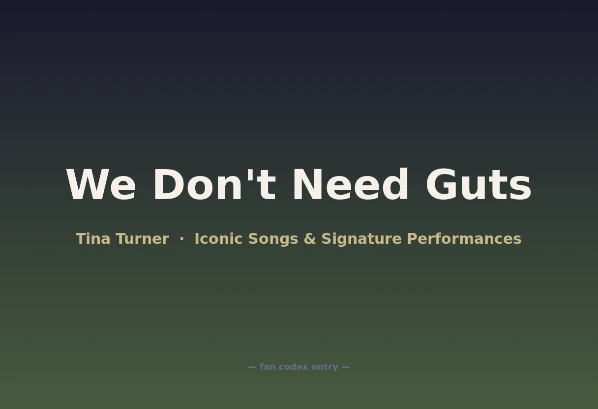 We Don't Need Guts