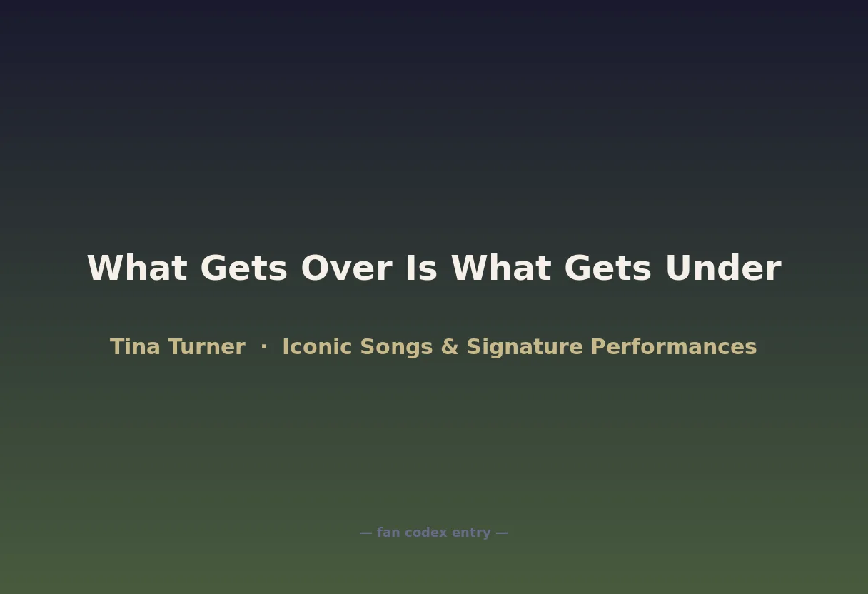 What Gets Over Is What Gets Under