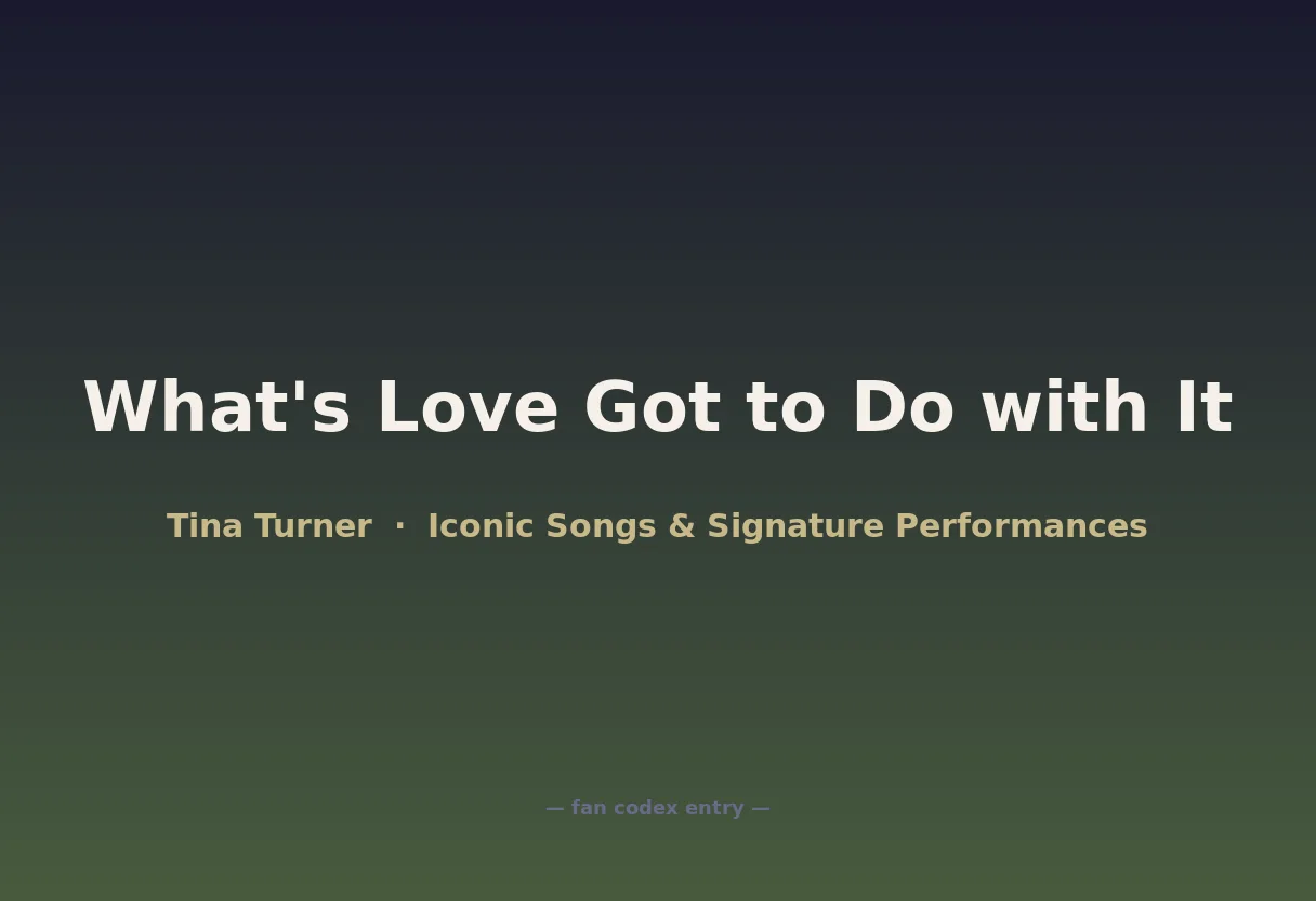 What's Love Got to Do with It