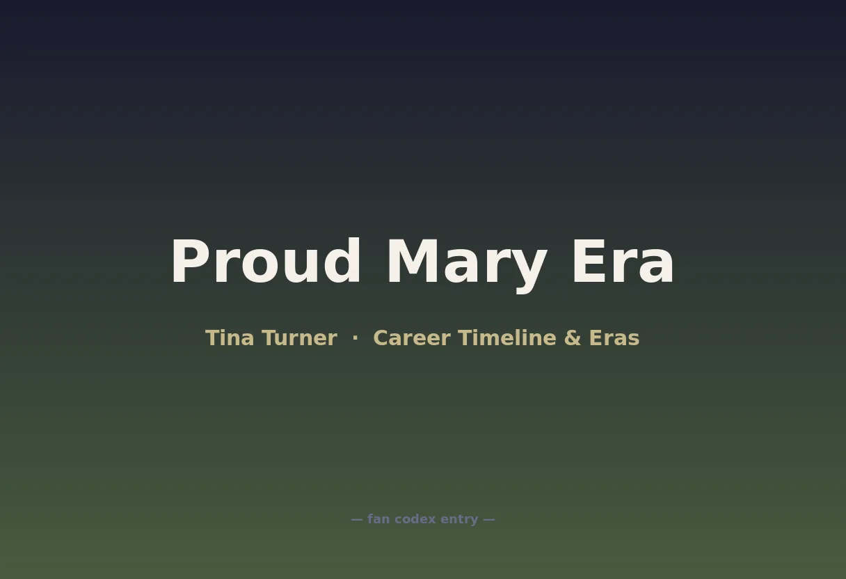 Proud Mary Era